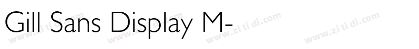Gill Sans Display M字体转换